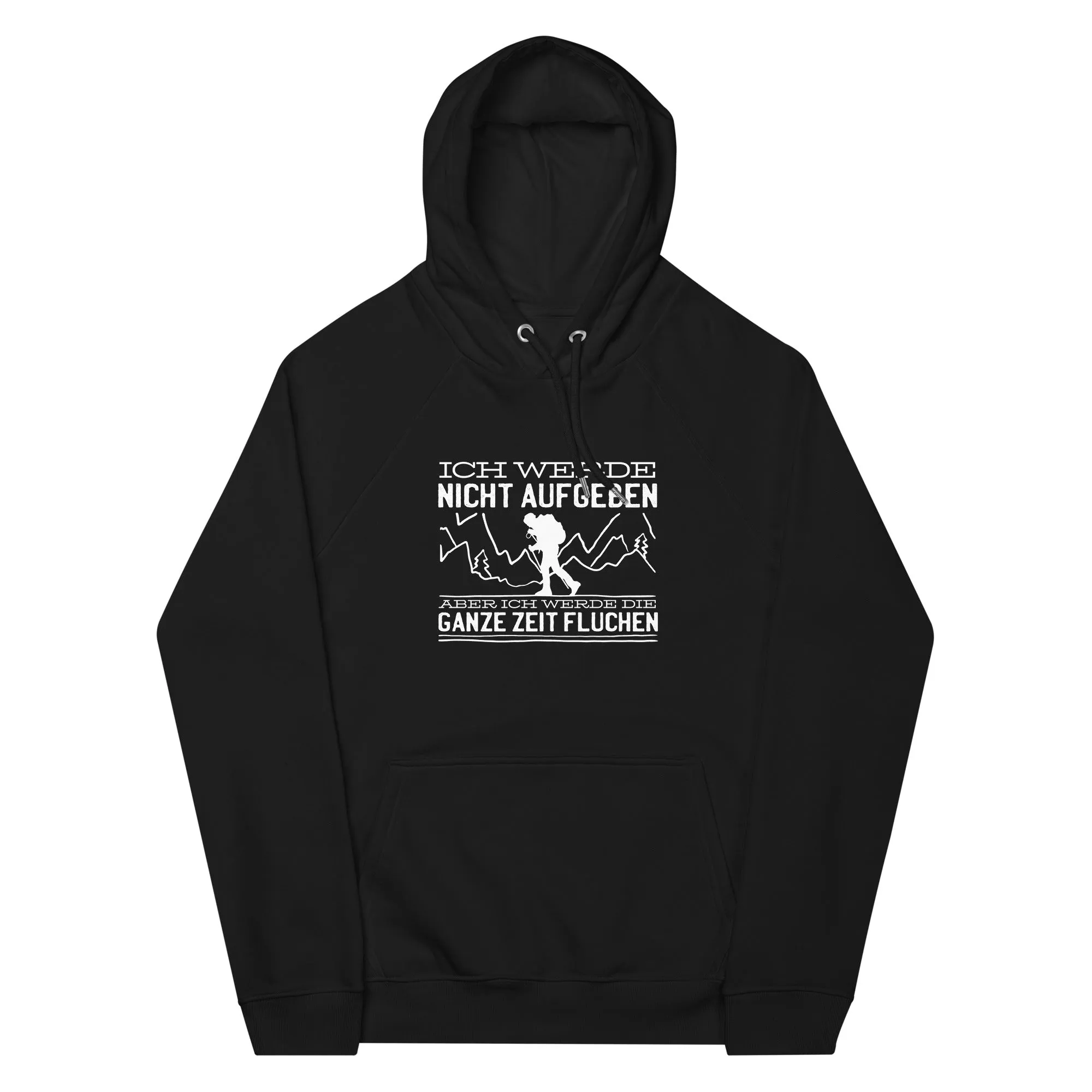 Ich werde nicht aufgeben aber fluchen - Unisex Premium Organic Hoodie