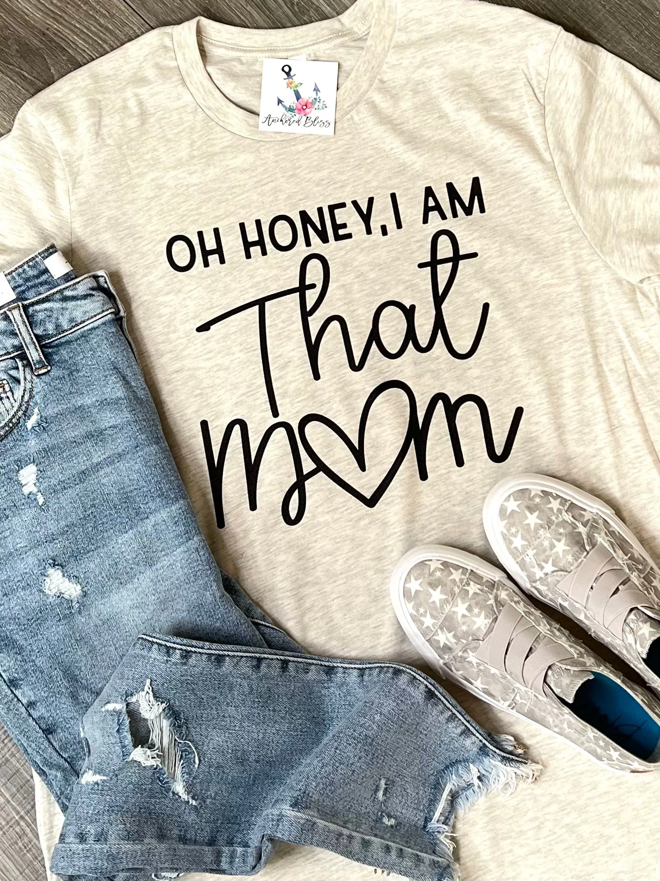 Oh Honey I Am That Mom Graphic Tee