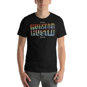 Stay Humble Hustle Hard Flavor Short-sleeve unisex t-shirt