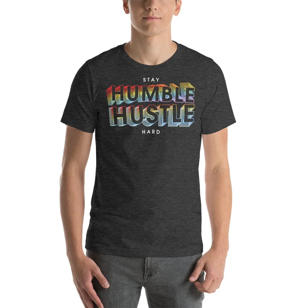 Stay Humble Hustle Hard Flavor Short-sleeve unisex t-shirt