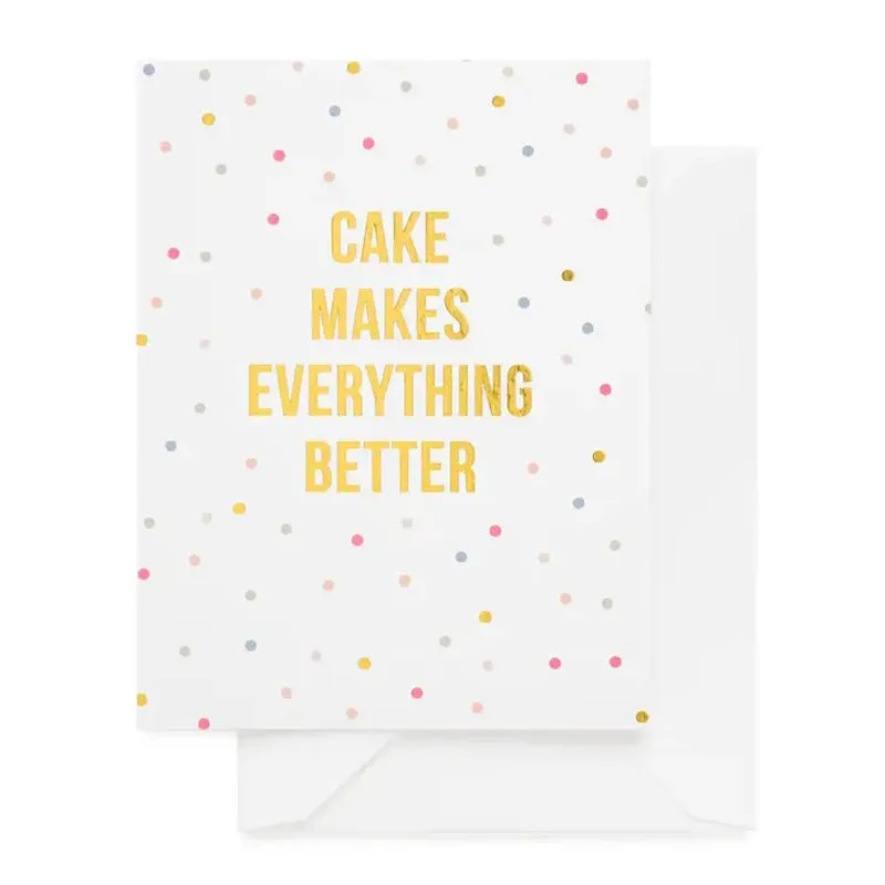 SUGAR PAPER | Cake Makes Everything Better Card